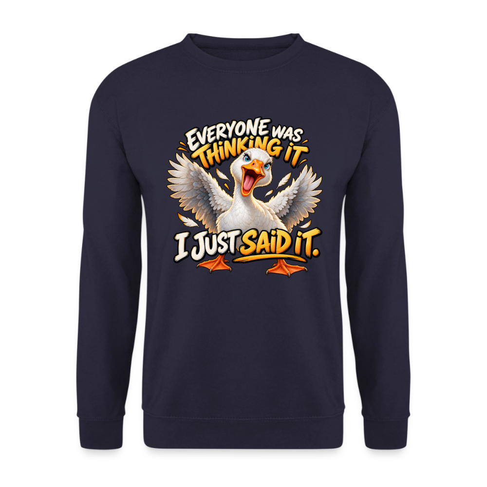 CityShirts - Sweatshirt - Everyone was thinking it – I just said it - CS012 - marineblå