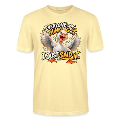 CityShirts - T-shirt - Everyone was thinking it – I just said it - CS012 - cremefarvet