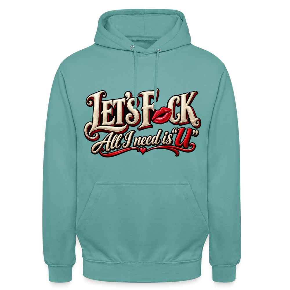 CityShirts - Hoodie - Let’s F CK – All I need is U - CS002 - pastelturkis