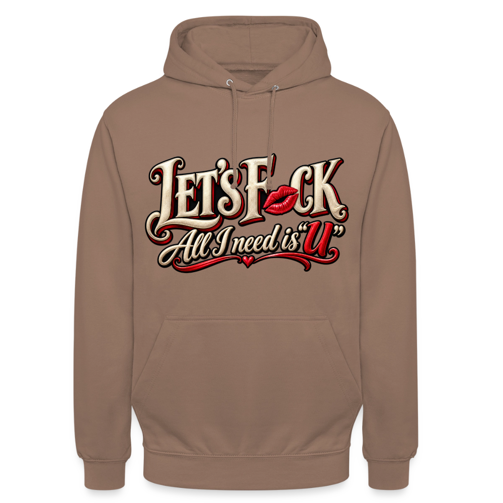 CityShirts - Hoodie - Let’s F CK – All I need is U - CS002 - mokka
