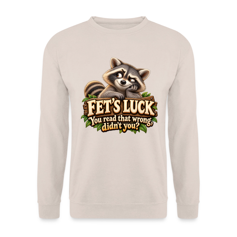 CityShirts - Sweatshirt - Fet’s Luck – You read that wrong, didn’t you? - CS003 - sand
