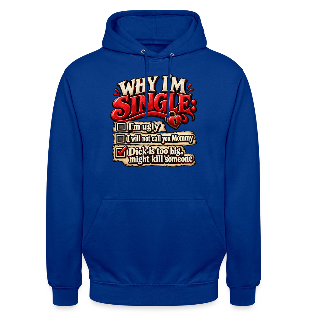 CityShirts - Hoodie - Why I’m Single - CS007 - kongeblå