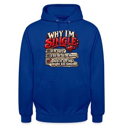 CityShirts - Hoodie - Why I’m Single - CS007 - kongeblå
