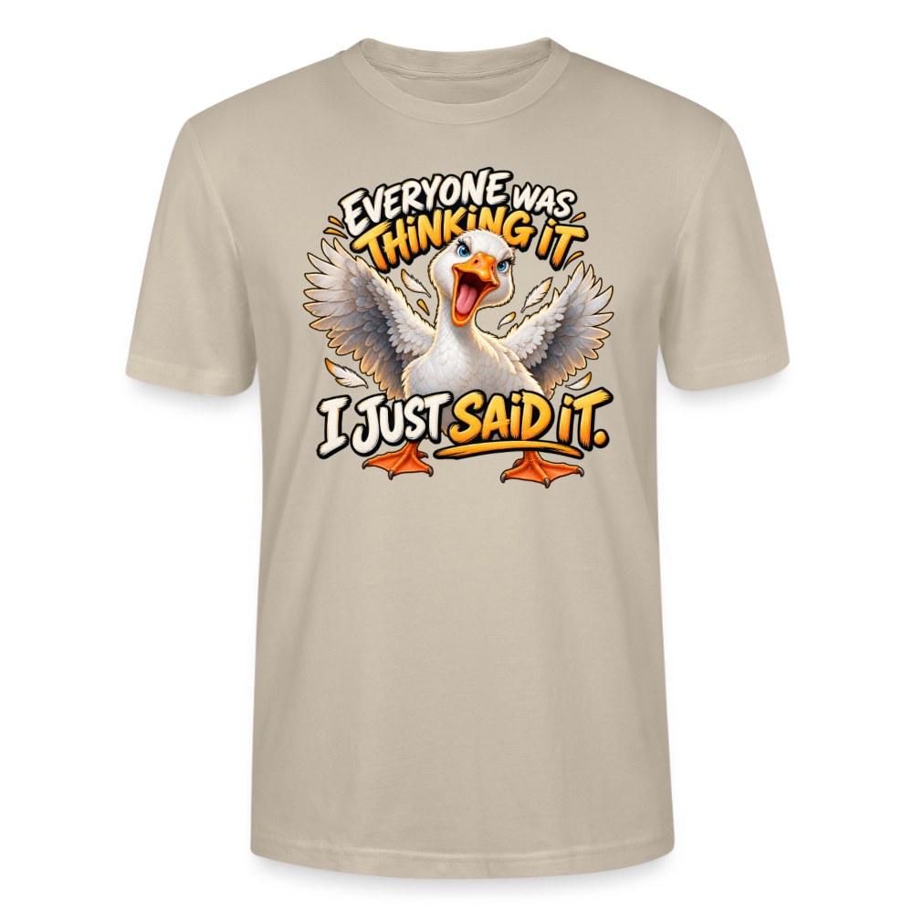 CityShirts - T-shirt - Everyone was thinking it – I just said it - CS012 - beige