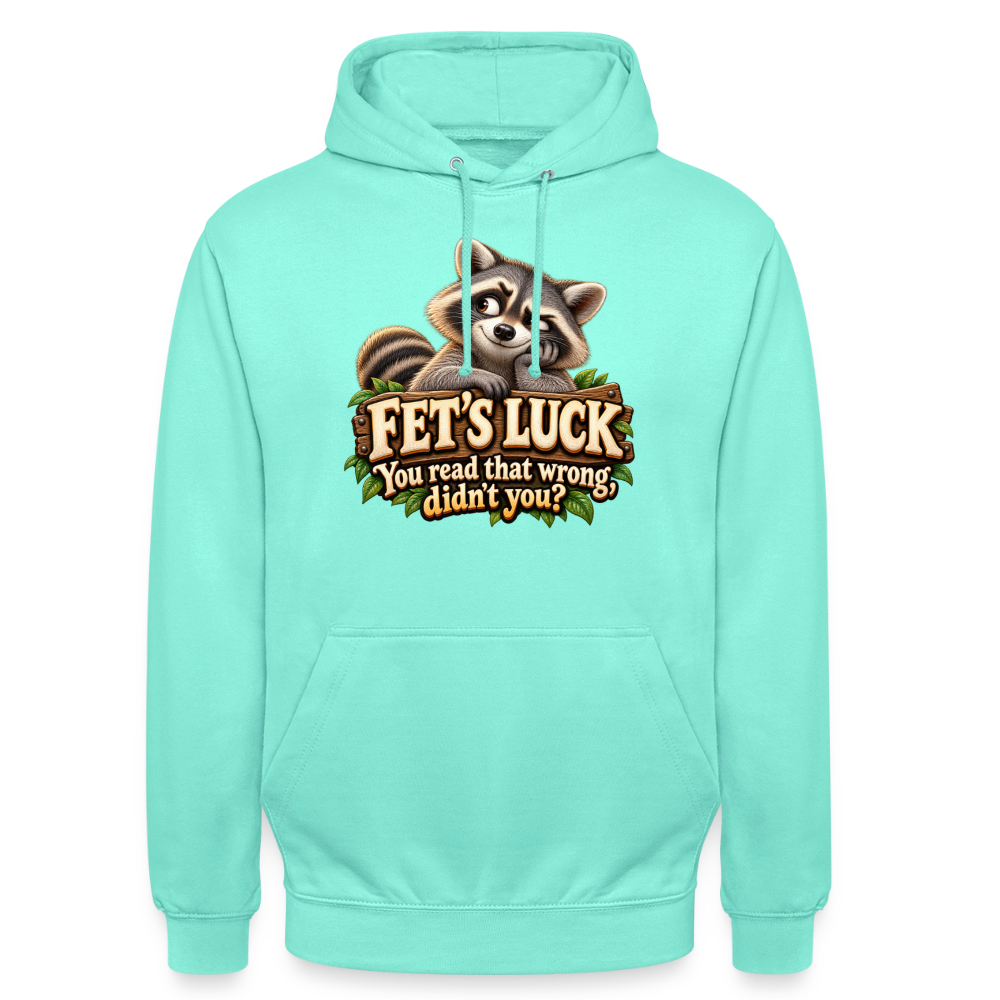 CityShirts - Hoodie - Fet’s Luck – You read that wrong, didn’t you? - CS003 - mint