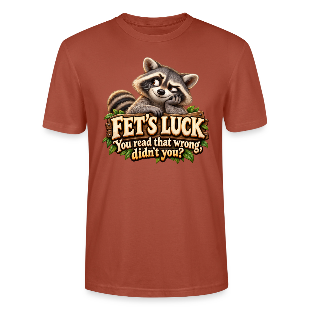 CityShirts - T-shirt - Fet’s Luck – You read that wrong, didn’t you? - CS003 - terrakotta