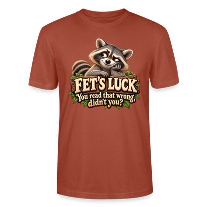 CityShirts - T-shirt - Fet’s Luck – You read that wrong, didn’t you? - CS003 - terrakotta
