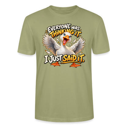 CityShirts - T-shirt - Everyone was thinking it – I just said it - CS012 - grågrøn