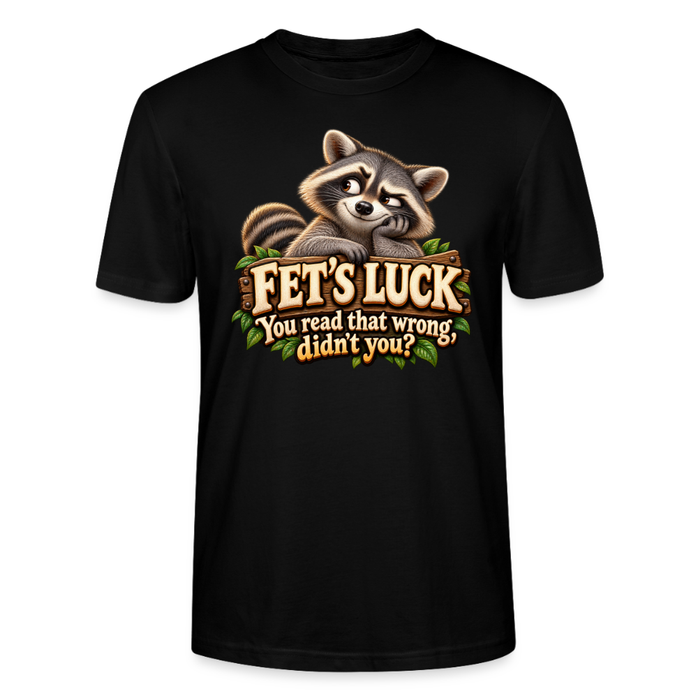 CityShirts - T-shirt - Fet’s Luck – You read that wrong, didn’t you? - CS003 - sort