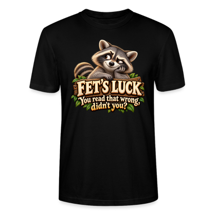 CityShirts - T-shirt - Fet’s Luck – You read that wrong, didn’t you? - CS003 - sort