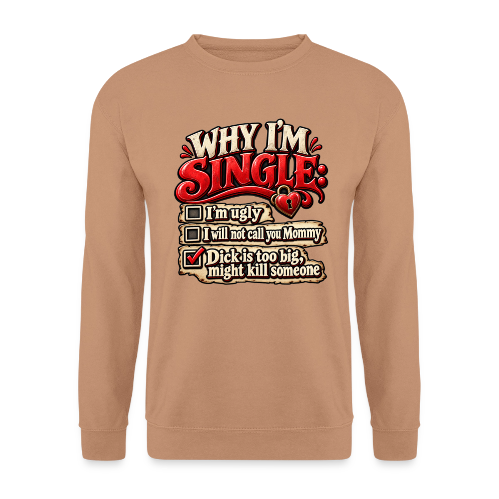 CityShirts - Sweatshirt - Why I’m Single - CS007 - mokka