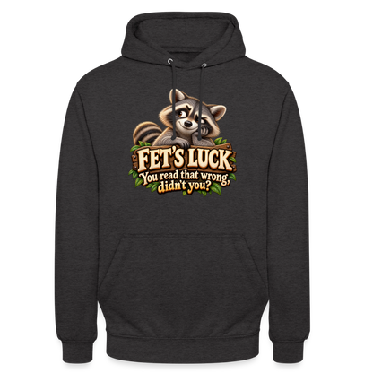 CityShirts - Hoodie - Fet’s Luck – You read that wrong, didn’t you? - CS003 - charcoal