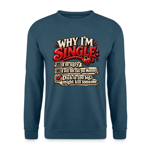CityShirts - Sweatshirt - Why I’m Single - CS007 - indigoblå
