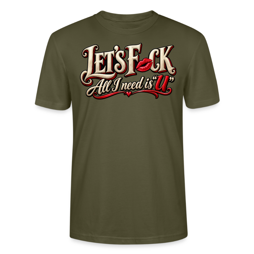 CityShirts - T-shirt - Let’s F CK – All I need is U - CS002 - khaki
