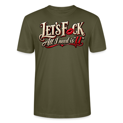CityShirts - T-shirt - Let’s F CK – All I need is U - CS002 - khaki