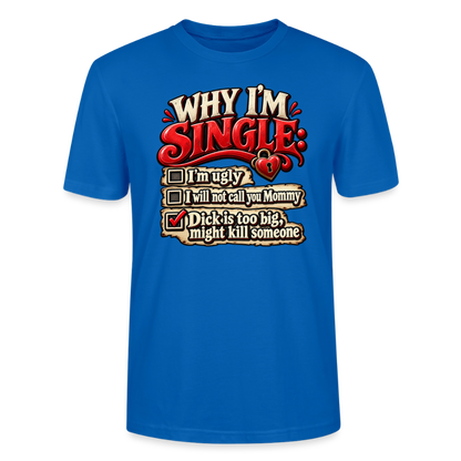 CityShirts - T-shirt - Why I’m Single - CS007 - påfugleblå