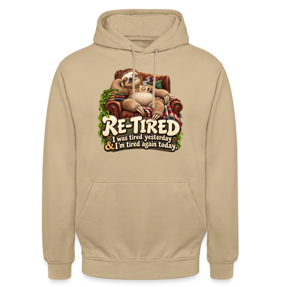 CityShirts - Hoodie - Re-tired – Tired again today - CS009 - beige