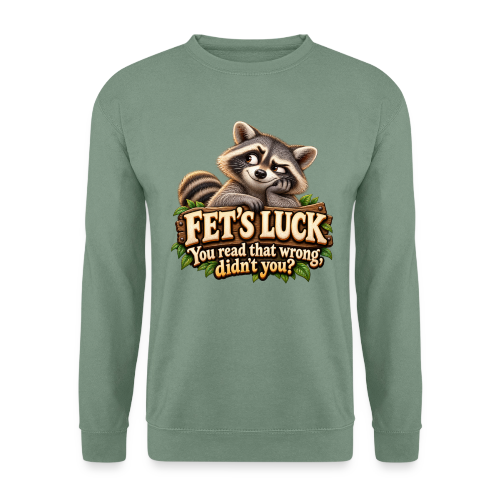 CityShirts - Sweatshirt - Fet’s Luck – You read that wrong, didn’t you? - CS003 - grågrøn