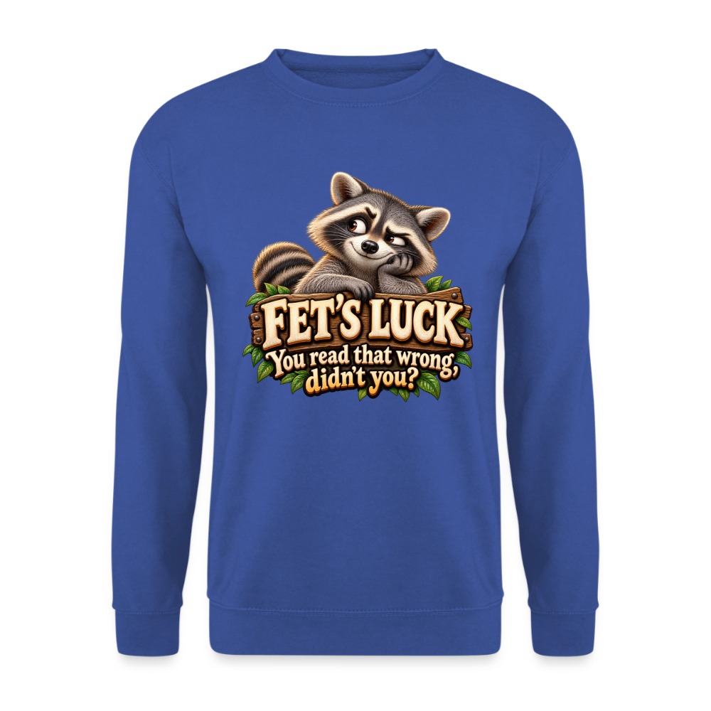 CityShirts - Sweatshirt - Fet’s Luck – You read that wrong, didn’t you? - CS003 - kongeblå