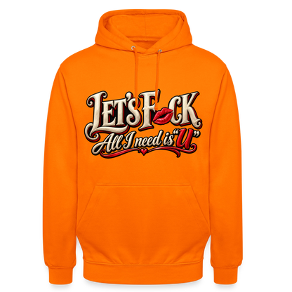 CityShirts - Hoodie - Let’s F CK – All I need is U - CS002 - orange