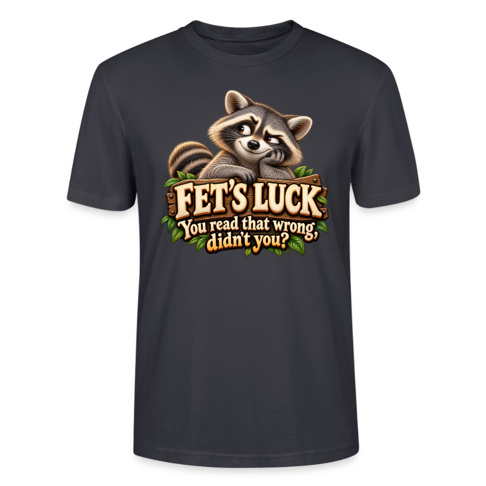 CityShirts - T-shirt - Fet’s Luck – You read that wrong, didn’t you? - CS003 - mørk gråblå