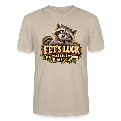 CityShirts - T-shirt - Fet’s Luck – You read that wrong, didn’t you? - CS003 - beige