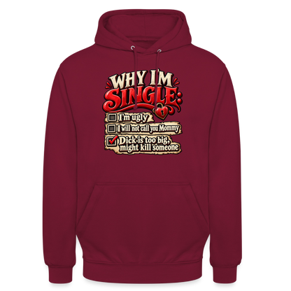 CityShirts - Hoodie - Why I’m Single - CS007 - bordeaux