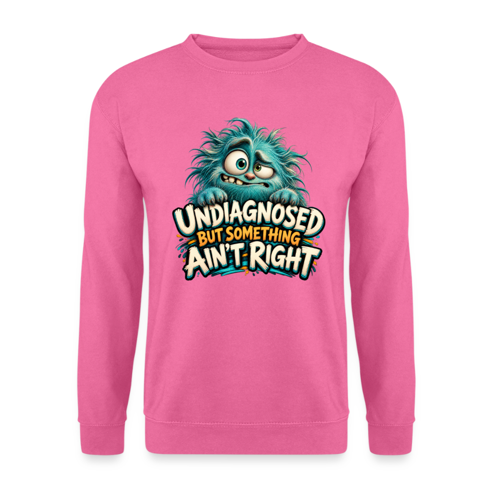CityShirts - Sweatshirt - Undiagnosed – But something ain’t right - CS005 - pink
