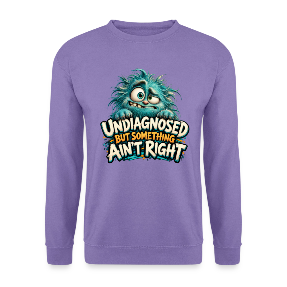 CityShirts - Sweatshirt - Undiagnosed – But something ain’t right - CS005 - lavendel