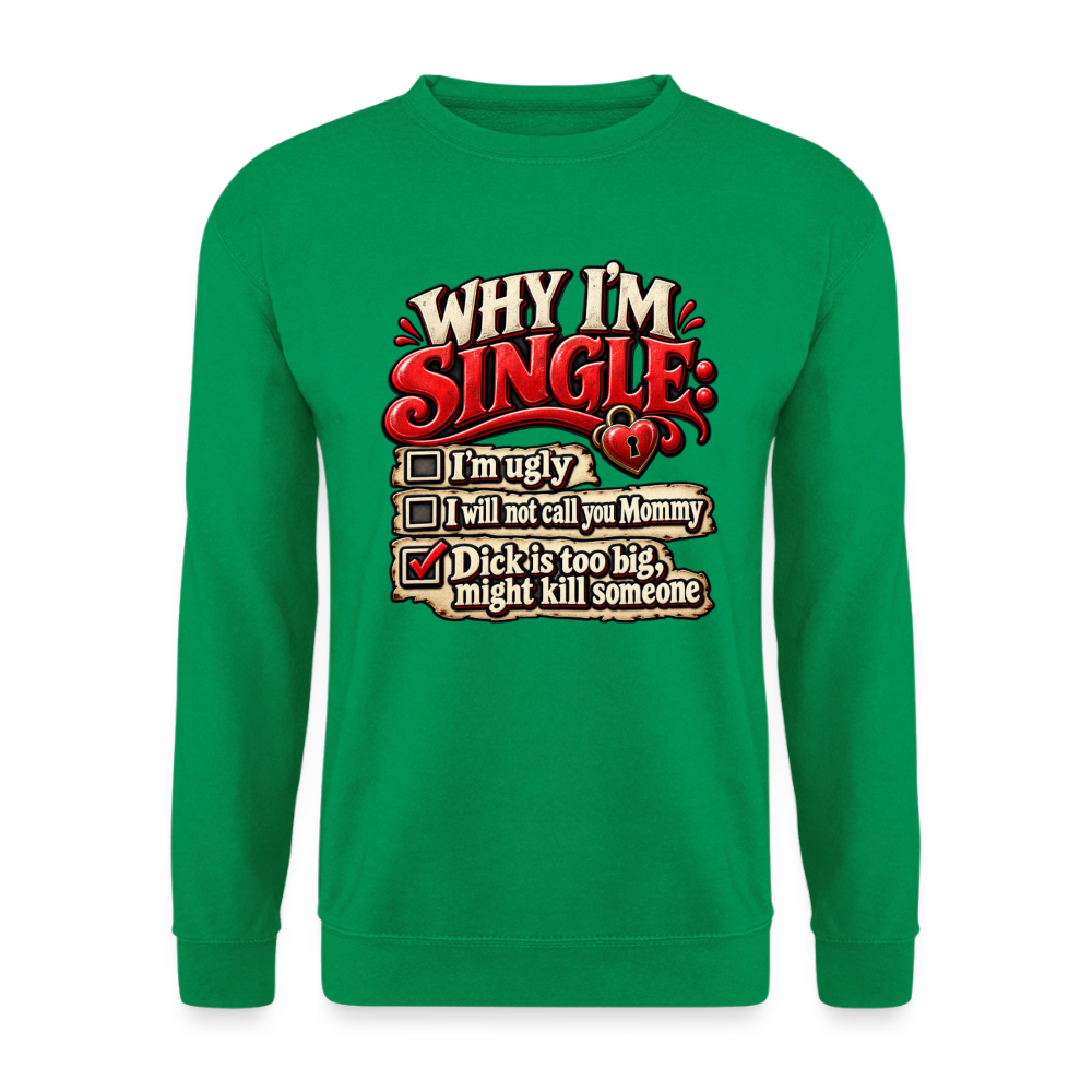 CityShirts - Sweatshirt - Why I’m Single - CS007 - kelly grøn