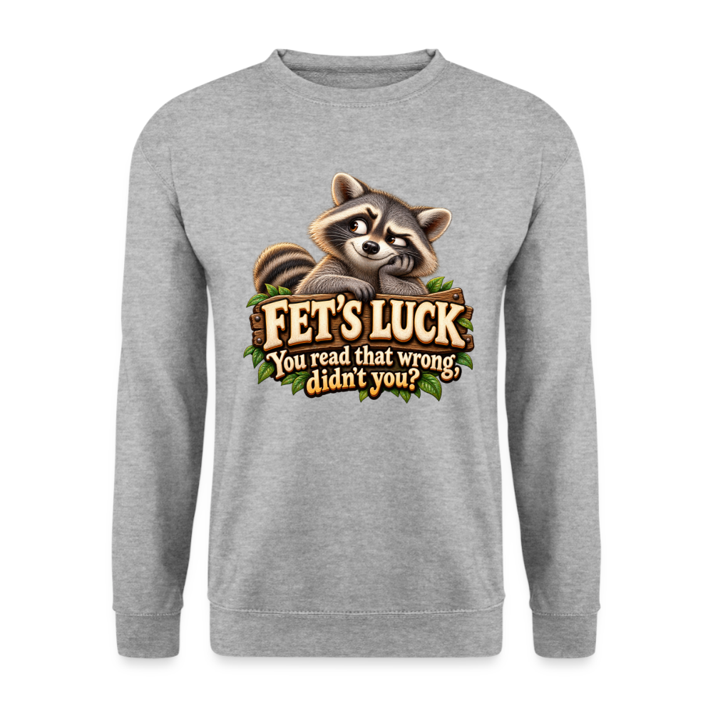 CityShirts - Sweatshirt - Fet’s Luck – You read that wrong, didn’t you? - CS003 - hvidgrå meleret