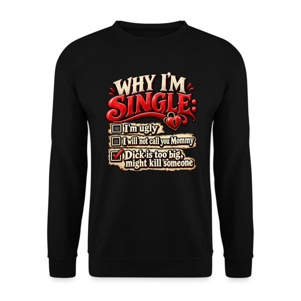 CityShirts - Sweatshirt - Why I’m Single - CS007 - sort