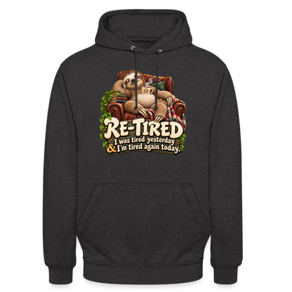 CityShirts - Hoodie - Re-tired – Tired again today - CS009 - charcoal