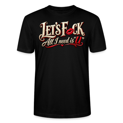 CityShirts - T-shirt - Let’s F CK – All I need is U - CS002 - sort