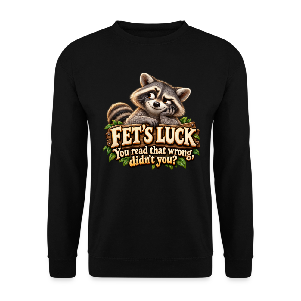 CityShirts - Sweatshirt - Fet’s Luck – You read that wrong, didn’t you? - CS003 - sort
