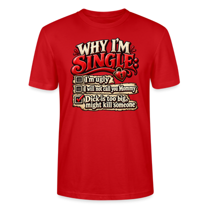 CityShirts - T-shirt - Why I’m Single - CS007 - rød